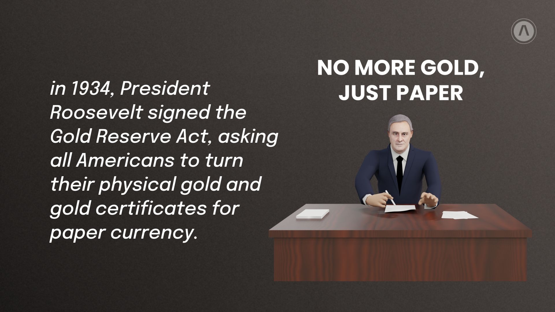 2. in 1934, President Roosevelt asked all American citizens to turn in their gold certificates for paper currency or silver coins, ending the gold coin and certificate era.jpg
